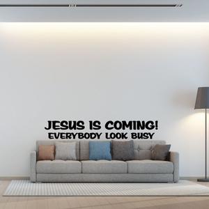Jesus is coming everyone look busy Decal Buy Cheap Footlocker
