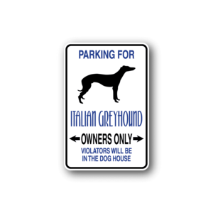 Parking For Italian Greyhound Owners Only Fun Sign Wall Decal - Vinyl Sticker - Car Sticker - Die Cut Sticker - CD060 Buy Cheap Brand New Unisex