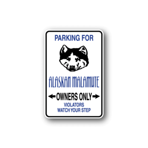 Parking For Alaskan Malamute Owners Only Fun Sign Wall Decal - Vinyl Sticker - Car Sticker - Die Cut Sticker - CD012 Pay With Visa For Sale