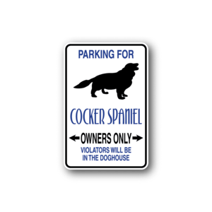 Parking For Cocker Spaniel Owners Only Fun Sign Wall Decal - Vinyl Sticker - Car Sticker - Die Cut Sticker - CD045 In China Online