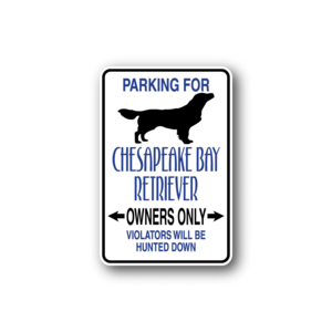 Parking For Chesapeake Retrievers Only Owners Only Fun Sign Wall Decal - Vinyl Sticker - Car Sticker - Die Cut Sticker - CD035 Newest Online