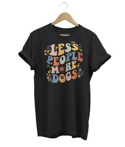 Less People More Dogs Cheap Sale Pick A Best