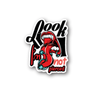 Look I Am Not Pierced Sticker Under 70 Dollars