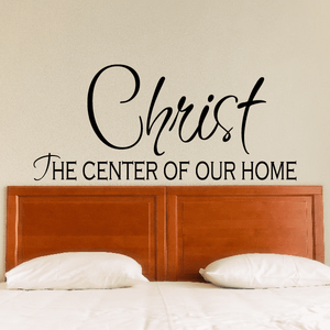 Christ The center of our home Scripture Decal Clearance New Arrival