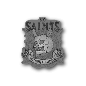 No Saints Without Sinners Stickers Best Deals