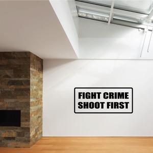 Fight crime shoot first Decal Original Cheap Pice