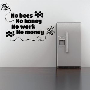 No Bees No Honey No Work No Money Decal Sale Pick A Best