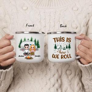 Custom Personalized Camping Couple Enamel Mug - Valentine's Day Gift Idea For Couple - This Is How We Roll Cheap Low Cost