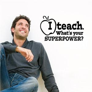 I Teach What is Your Super Power Decal Free Shipping Largest Supplier