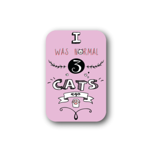 I Was Normal 3 Cats Ago Sticker Shop Offer For Sale