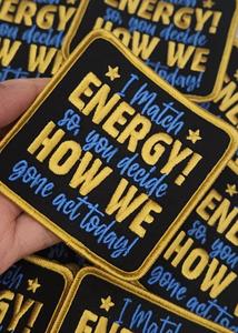 New Color, "I Match Energy, You Decide How We Gone Act" Iron-on Patch, Size 3"x3", DIY Applique; Small Jacket Patch; Morale Patch Wiki Cheap Online
