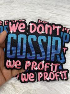 New, EXCLUSIVE: "We Don't Gossip We Profit!" Statement Patch, DIY Embroidered, Iron-On Patch, Size 5", Patch for Jackets, Hats, and Shoes New Arrival For Sale
