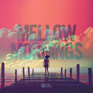 Mellow Mornings Discounts Sale Online