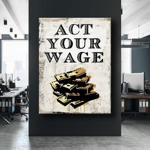 Act Your Wage Visit For Sale