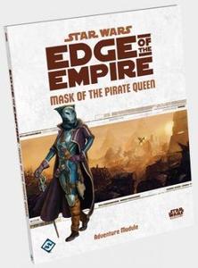 Star Wars: Edge of the Empire Mask of the Pirate Queen Clearance Great Deals