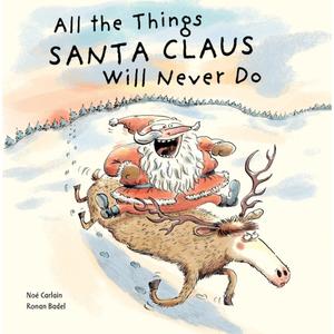 All the Things Santa Claus Will Never Do Book Fashionable