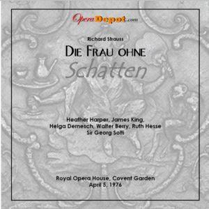 Strauss: Die Frau ohne Schatten - Harper, King, Dernesch, Berry, Hesse; Solti.  London, 1976 100% Original
