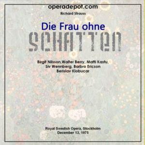 Strauss: Die Frau ohne Schatten - Nilsson, Katsu, Berry, Wennberg, Ericson; Klobucar.  Stockholm, 1975 Amazon Cheap Online