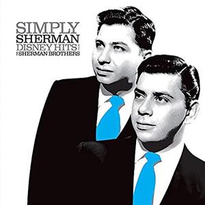 The Sherman Brothers Simply Sherman: Disney Hits From The Sherman Brothers (RSD Exclusive) For Nice Cheap Price