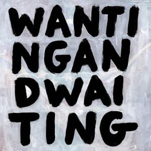 Wanting & Waiting Sale Popular