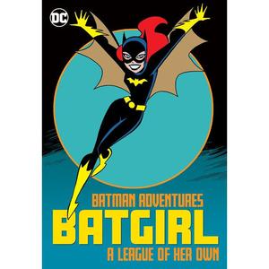 Batman Adventures: Batgirl A League of Her Own Pre Order