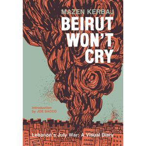 Beirut Won't Cry: Lebanon's July War - A Visual Diary Comfortable Online