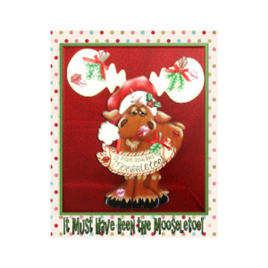It Must Have Been the Moose-letoe! E-Pattern Buy Cheap Largest Supplier