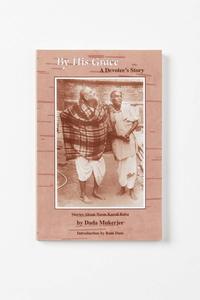 By His Grace - Stories About Neem Karoli Baba by Dada Mukerjee Quality Free Shipping Low Pice