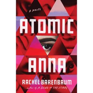 Atomic Anna: A Novel Eastbay Cheap Online