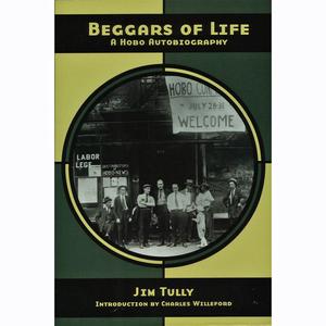 Beggars of Life: A Hobo Autobiography Online Online Clearance