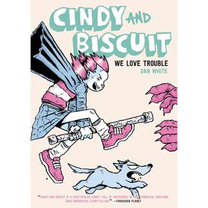 Cindy And Biscuit: We Love Trouble Clearance How Much