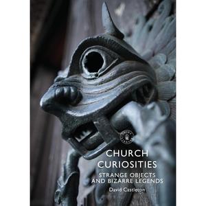 Church Curiosities: Strange Objects and Bizarre Legends Shop Offer For Sale