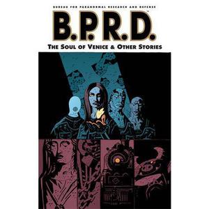 B.P.R.D. Volume 2: Soul Of Venice And Other Stories New Arrival
