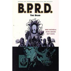 B.P.R.D. Volume 4: The Dead Best Wholesale Sale Online