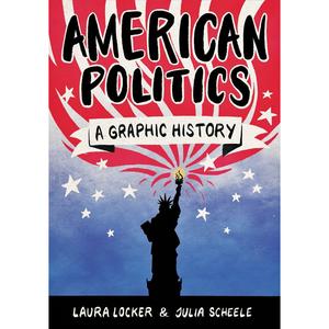 American Politics: A Graphic History Discount Order