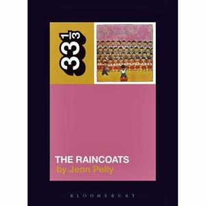 33 1/3 Volume 126: The Raincoats' The Raincoats Big Discount Online
