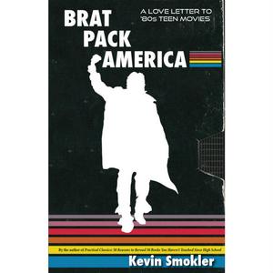 Brat Pack America: Visiting Cult Movies of the '80s Cheap Buy Authentic