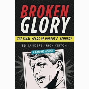 Broken Glory: The Final Years Of Robert F. Kennedy Clearance Online