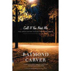 Call If You Need Me: The Uncollected Fiction and Other Prose Outlet Locations For Sale