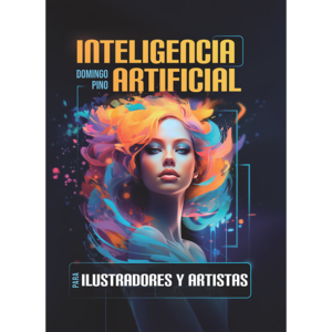 INTELIGENCIA ARTIFICAL PARA ILUSTRADORES Y ARTISTAS Discount Newest