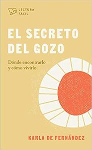 El secreto del gozo / Karla Fernandez Buy Online Cheap Pice