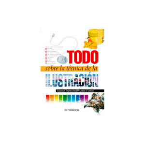 TODO SOBRE LA TECNICA DE LA ILUSTRACION Buy Cheap The Cheapest