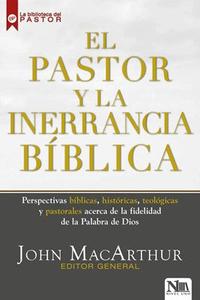 El Pastor y la Inerrancia Bíblica / John MacArthur Latest