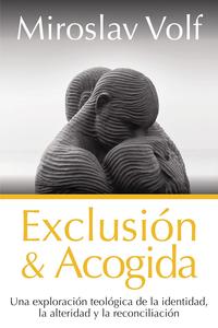 Exclusión & acogida / Miroslav Volf Cheap Original