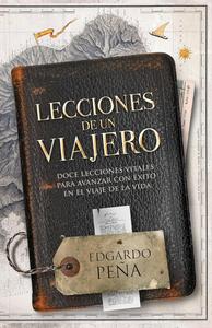 Lecciones de un viajero/ Edgardo Peña Cheap Sale Cheapest