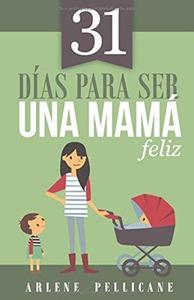 31 Dias para ser una mama feliz Real For Sale