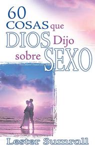 60 Cosas que Dios dijo sobre sexo / Lester Sumrall Discount 2025 New
