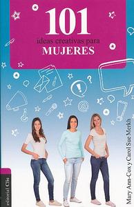 101 Ideas creativas para mujeres / Mary Ann Cox / Carol Sue Merkh Sale New Styles