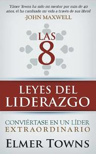 8 leyes del liderazgo / Elmer Towns Free Shipping Low Shipping