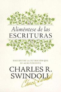 Aliméntese de las escrituras / Charles R. Swindoll Cheap Sale Supply